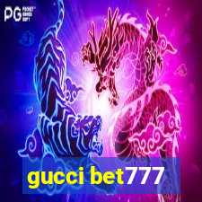 gucci bet777